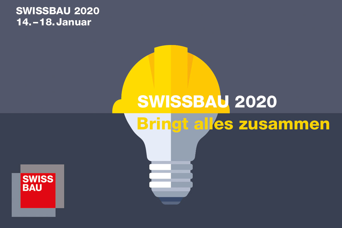 Swissbau 2020 Basel - Bringt alles zusammen