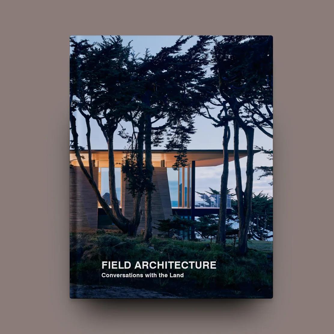 Field Architecture: Conversations with the Land